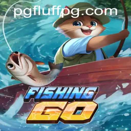 Explorando o Mundo de FishingGO: O Jogo de Pesca com Elementos Únicos de FLUFF PG