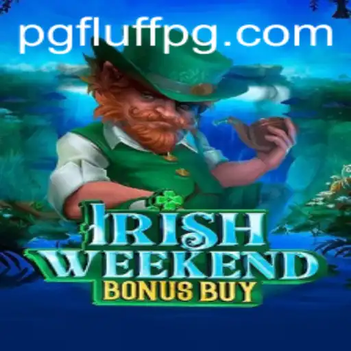 IrishWeekendBonusBuy: Descubra Tudo Sobre Este Excitante Jogo de Cassino