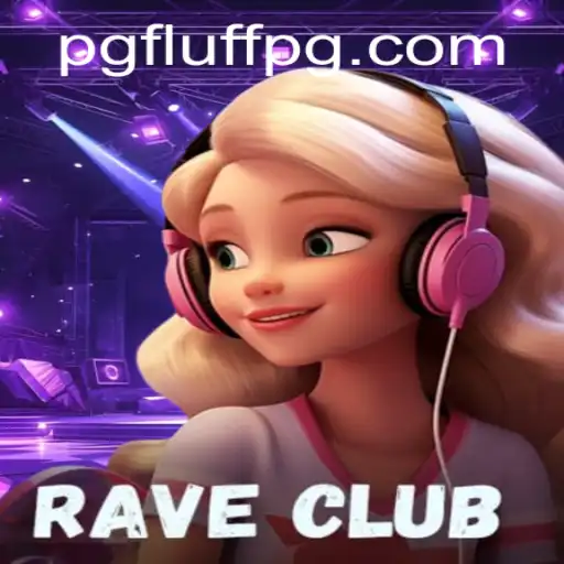 Descubra RaveClub: O Jogo Que Revoluciona o Mundo dos Fluff PG