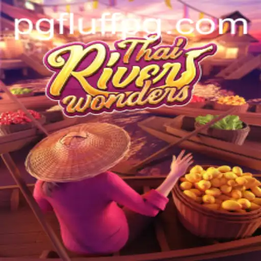 ThaiRiverWonders: Aventuras Fluviais e Estratégia Envolvente no Universo de FLUFF PG